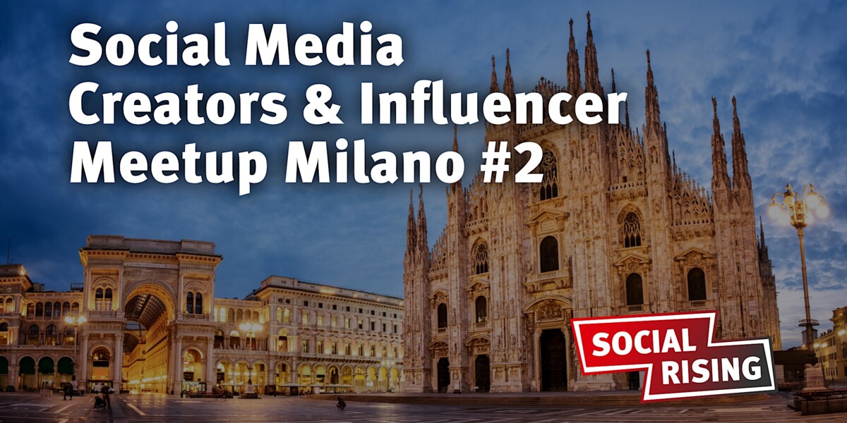 Social Media Creators & Influencer Meetup Milano #2