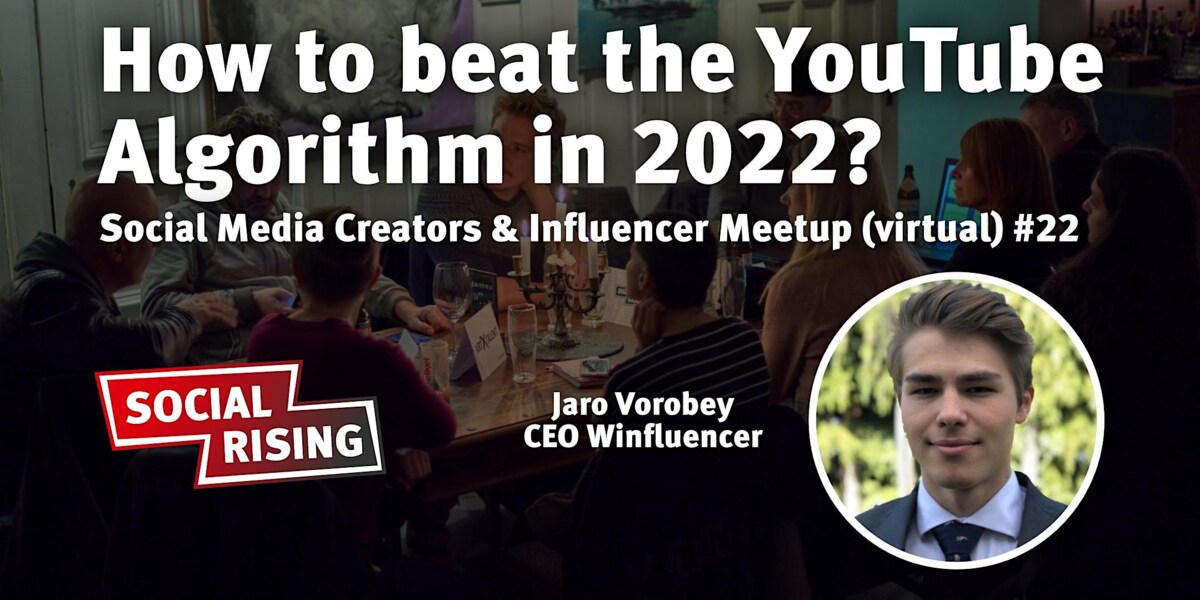How to beat the YouTube algorithm in 2022 · Meetup #22