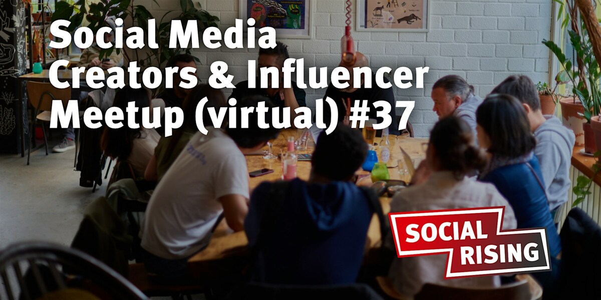 Social Media Creators & Influencer Meetup (virtual) #37