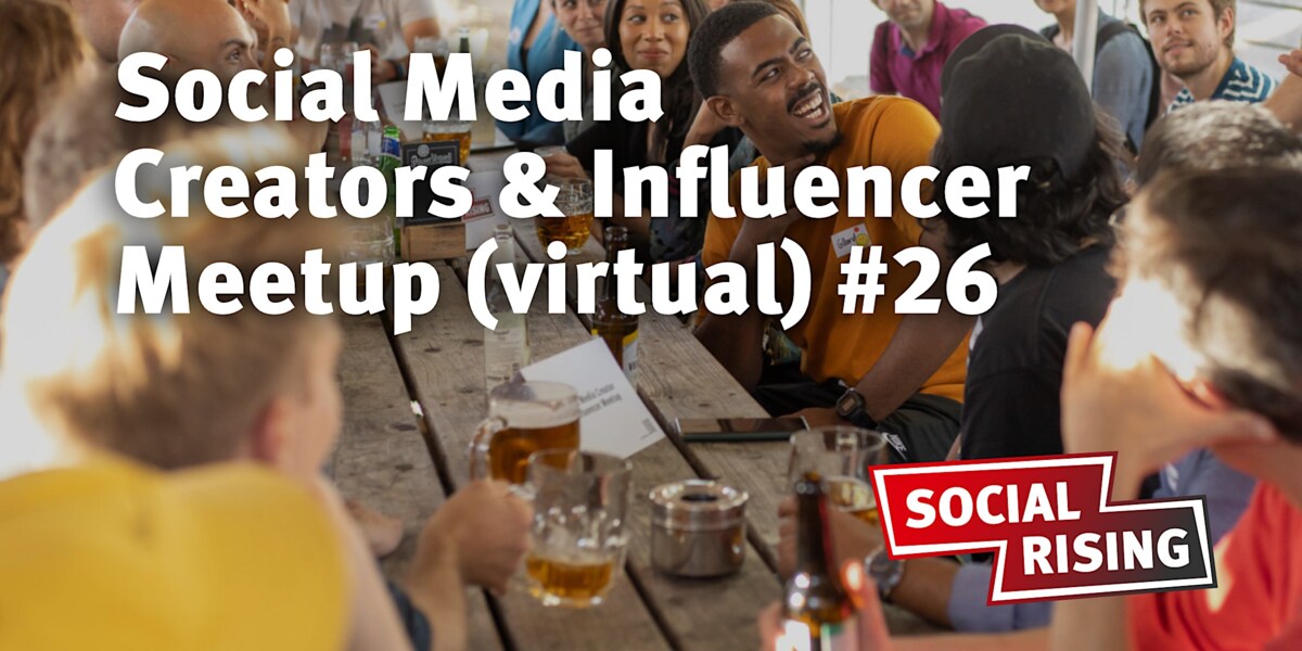Social Media Creators & Influencer Meetup (virtual) #26