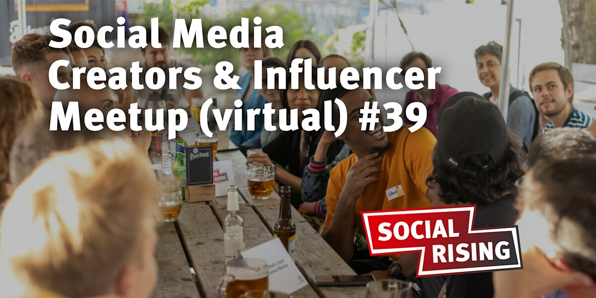 Social Media Creators & Influencer Meetup (virtual) #39