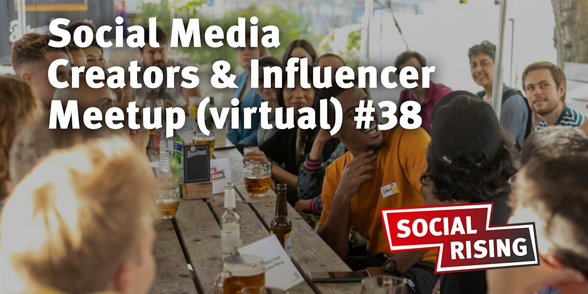 Social Media Creators & Influencer Meetup (virtual) #38