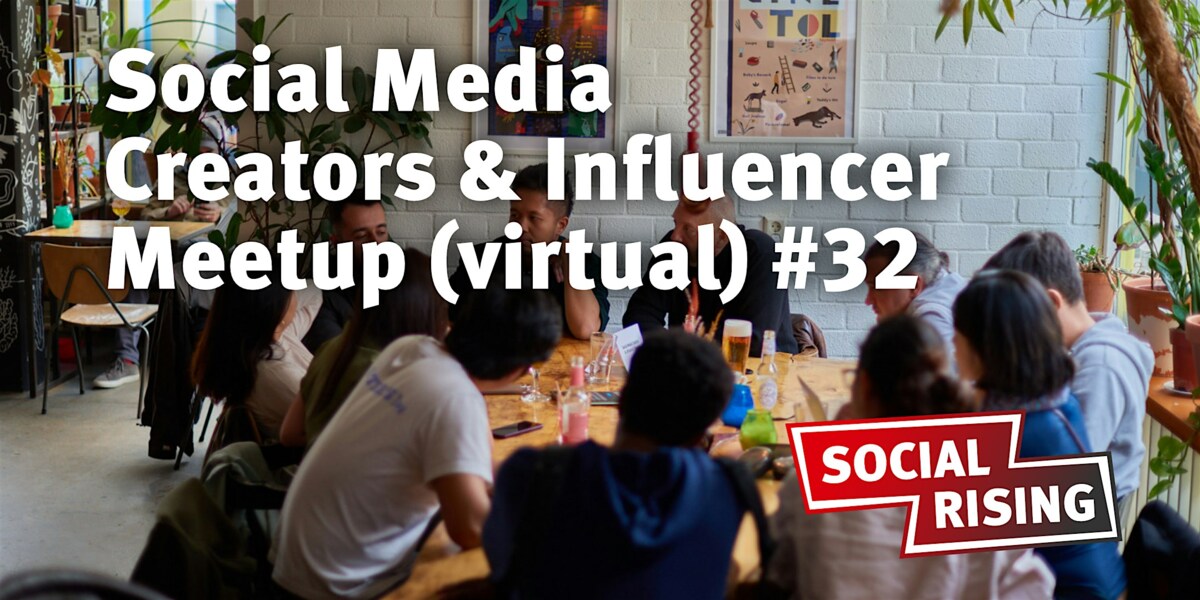 Social Media Creators & Influencer Meetup (virtual) #32