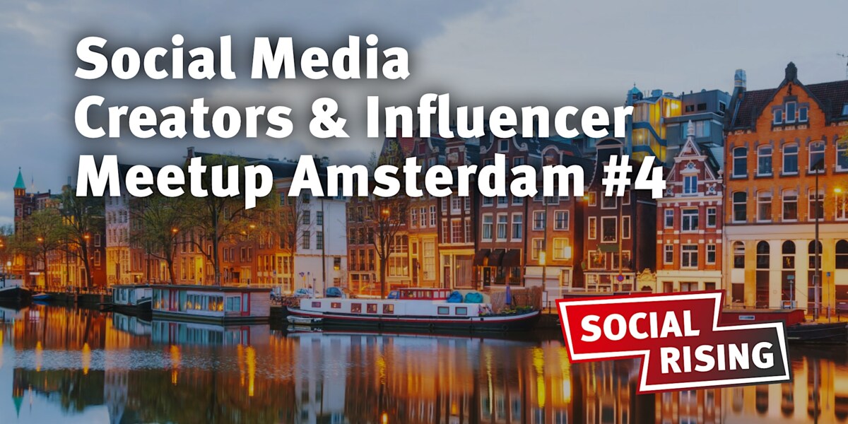 Social Media Creators & Influencer Meetup Amsterdam #4