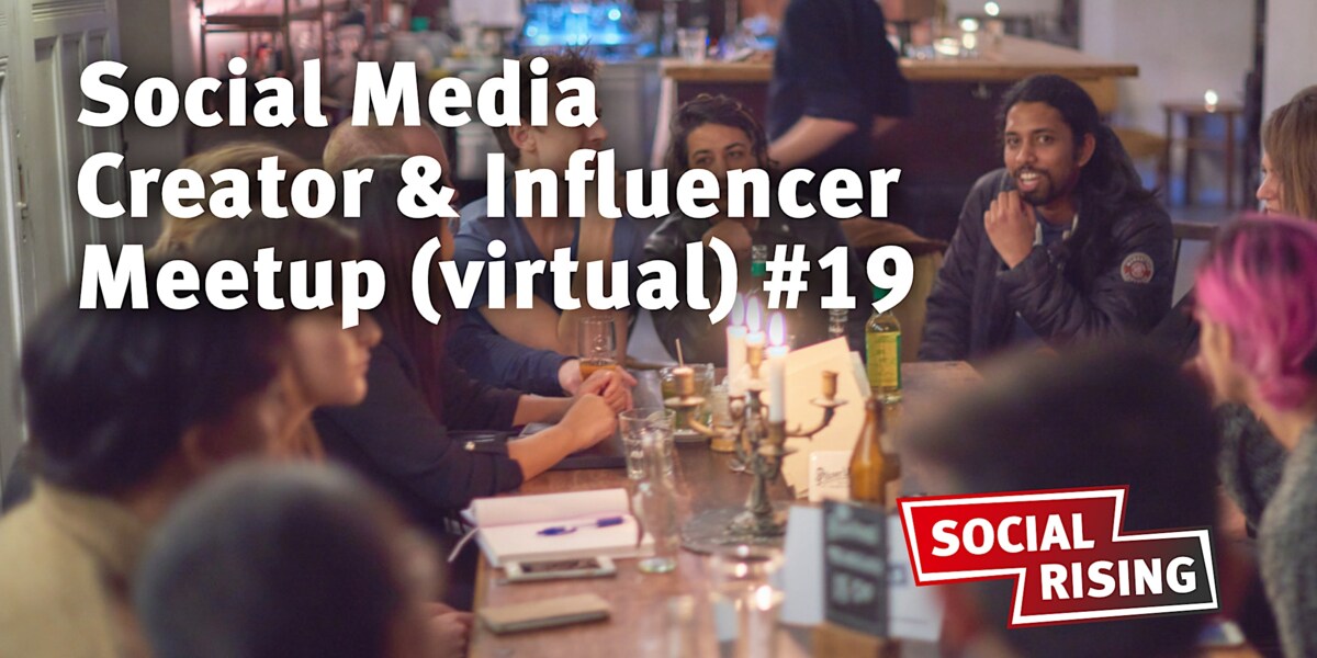Social Media Creator & Influencer Meetup (virtual) #19