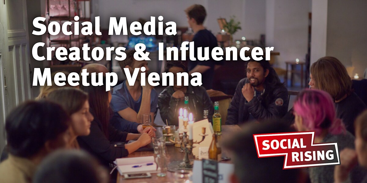 Social Media Creators & Influencer Meetup Vienna