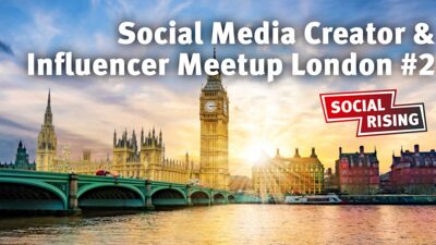 Social Media Creator & Influencer Meetup London #2