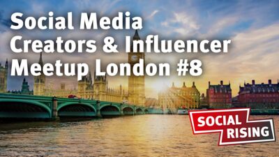 Social Media Creators & Influencer Meetup London #8