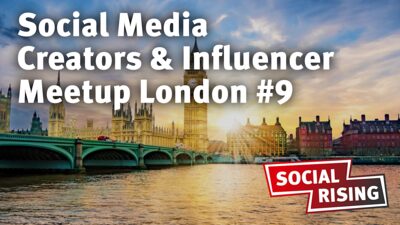 Social Media Creators & Influencer Meetup London #9