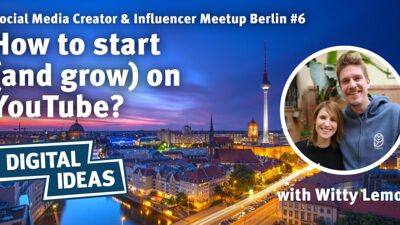 How to start (and grow) on YouTube - Witty Lemon’s story Berlin #6