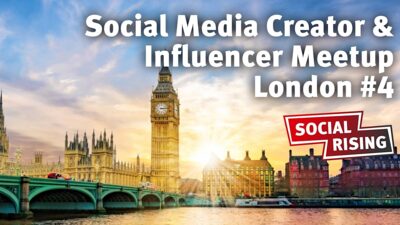 Social Media Creator & Influencer Meetup London #4